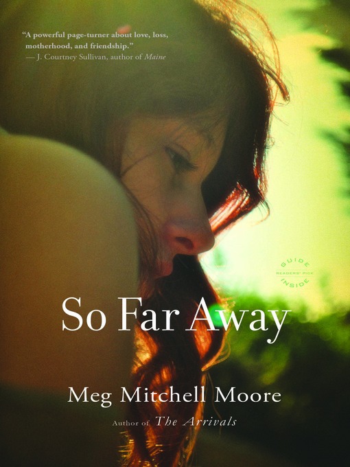 Title details for So Far Away by Meg Mitchell Moore - Available